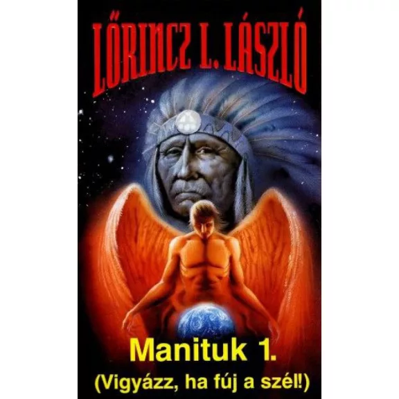 Manituk 1-2. - Vigyázz, ha fúj a szél! Manituk 1-2. - Vigyázz, ha fúj a szél!