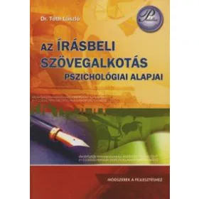   Az írásbeli szövegalkotás pszichológiai alapjai - Módszerek a fejlesztéshez