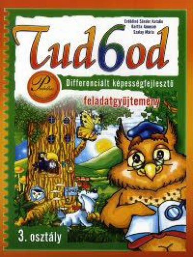 Tud6od 3. - 3. osztály Differenciált képességfejlesztő feladatgyűjtemény