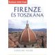 Firenze és Toszkána - Útikalauz