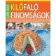 Kilófaló finomságok