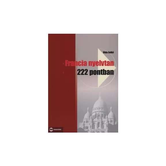 Francia nyelvtan 222 pontban Francia nyelvtan 222 pontban