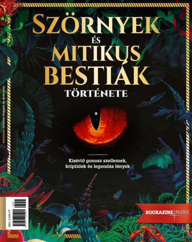 Bookazine Plusz 2023/1 - Szörnyek és mitikus bestiák története