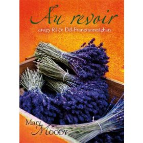 Au revoir avagy fél év Dél-Franciaországban