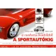 A motoros hintóktól a sportautókig