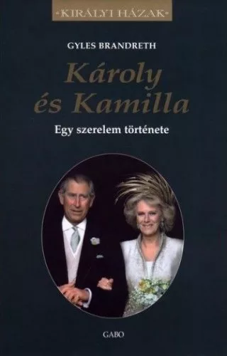 Károly és Kamilla - Egy szerelem története