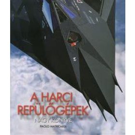 Harci repülőgépek nagy könyve