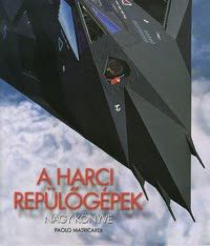 Harci repülőgépek nagy könyve