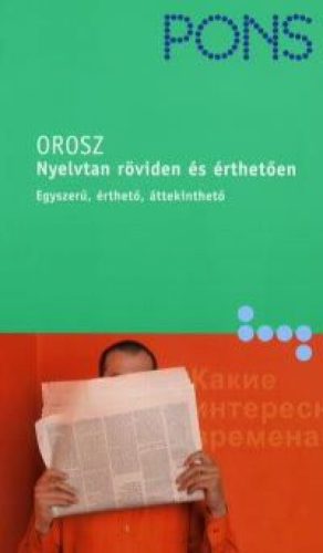 Orosz nyelvtan röviden és érthetően