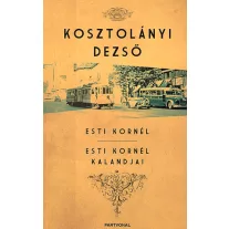 Esti Kornél - Esti Kornél kalandjai