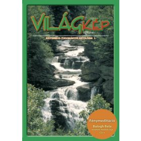 Világkép - Ezoterikus-tudományos antológia I.