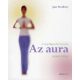 Az aura rejtett titkai - A megvilágosodás ösvényén