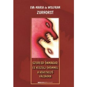   Szeresd önmagad, és készülj örömmel a következő válságra