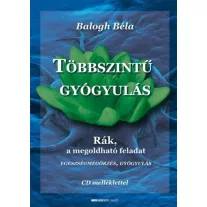  Többszintű gyógyulás - Rák, a megoldható feladat (CD-melléklettel)