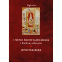 A Sanctum Regnum mágikus rituáléja - Hermész tudománya
