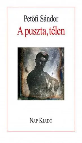 A puszta, télen - Válogatott versek