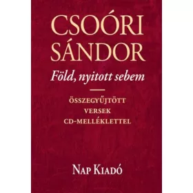   Föld, nyitott sebem - Összegyűjtött versek CD-melléklettel