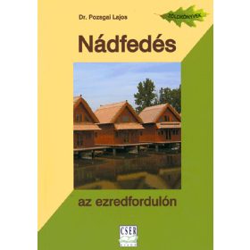 Nádfedés az ezredfordulón