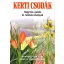 Kerti csodák - Hagymás, gumós és rizómás növények