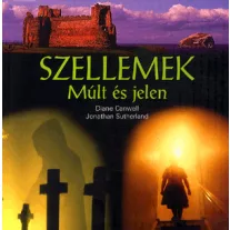 SZELLEMEK - MÚLT ÉS JELEN