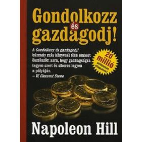 Gondolkozz és gazdagodj!