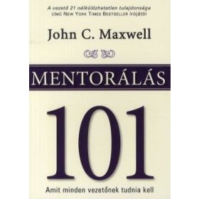 Mentorálás 101 - Amit minden vezetőnek tudni kell