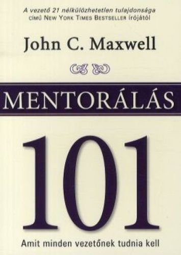 Mentorálás 101 - Amit minden vezetőnek tudni kell