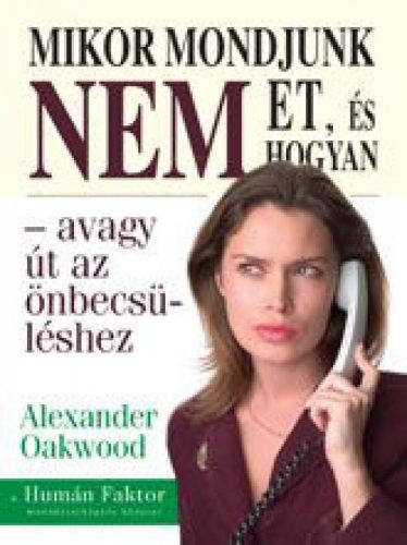 Mikor mondjunk nemet, és hogyan - avagy út az önbecsüléshez