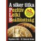 A siker titka PLB - Pozitív, Lelki, Beállítottság