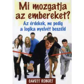 Mi mozgatja az embereket?