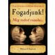 Fogadjunk! - Meg tudod csinálni...