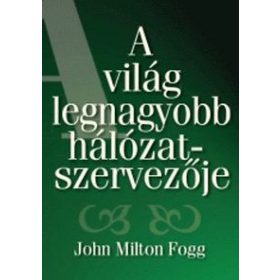 A világ legnagyobb hálózatszervezője