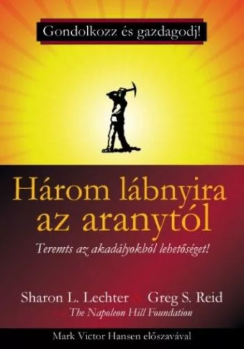 Három lábnyira az aranytól