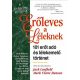 Erőleves a léleknek - 101 erőt adó és lélekemelő történet