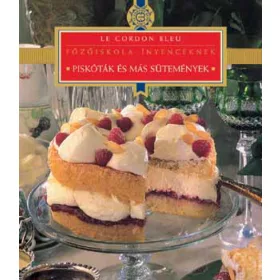 Piskóták és más sütemények - Le Cordon Bleu