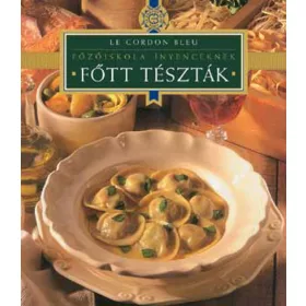 Főtt tészták - Le Cordon Bleu