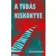 A Tudás Kiskönyve