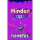Minden napra nevetés