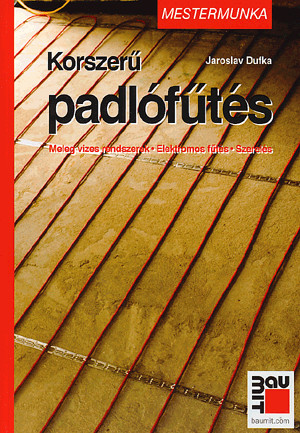 Korszerű padlófűtés