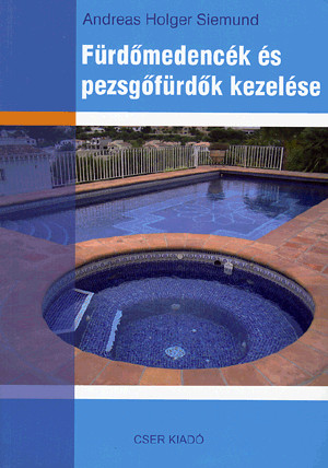 Fürdőmedencék és pezsgőfürdők kezelése