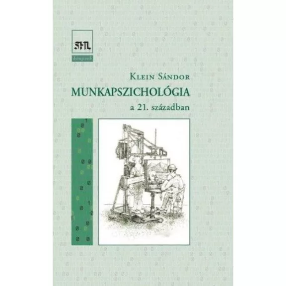 Munkapszichológia a 21. században Munkapszichológia a 21. században