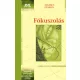 Fókuszolás - életporblémák megoldása önerőből