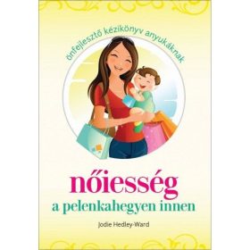 Nőiesség a pelenkahegyen innen