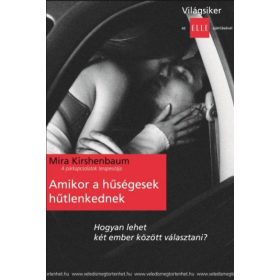 Amikor a hűségesek hűtlenkednek