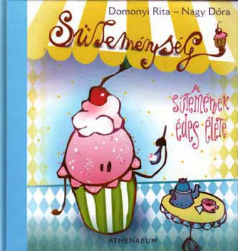 Süteménység - A sütemények édes élete