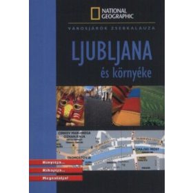 Ljubljana és környéke - National Geographic zsebkalauz