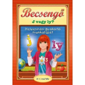 Becsengő - J vagy Ly? helyesírási gyakorló munkafüzet 2-4. osztály