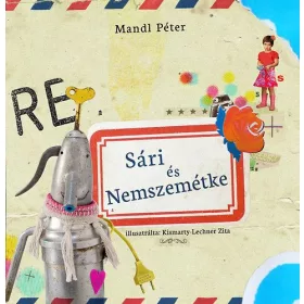 Sári és Nemszemétke + munkafüzet