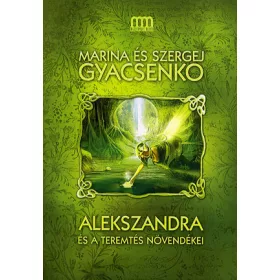 Alekszandra és a Teremtés növendékei