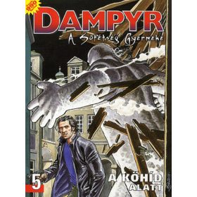 Dampyr, a sötétség gyermeke 5. - A kőhíd alat